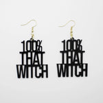 Load image into Gallery viewer, Kailo Chic 100% THAT WITCH Acrylic Earrings
