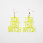 Load image into Gallery viewer, Kailo Chic 100% THAT WITCH Acrylic Earrings
